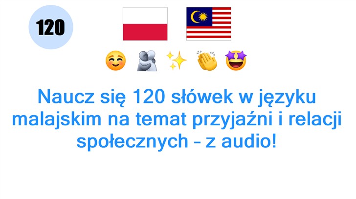 Naucz się 120 słówek w języku malajskim na temat przyjaźni i relacji społecznych – z audio!